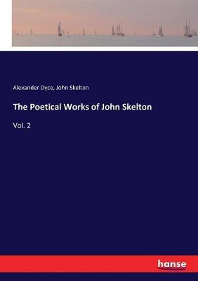 Book cover for The Poetical Works of John Skelton