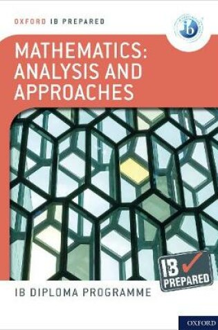 Cover of IB Prepared: Mathematics Analysis and Approaches