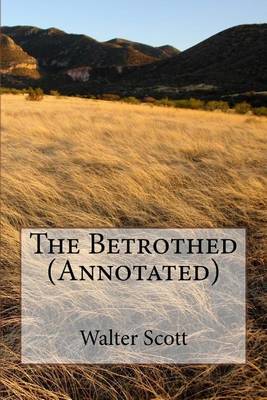 Book cover for The Betrothed (Annotated)