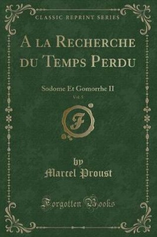 Cover of a la Recherche Du Temps Perdu, Vol. 5