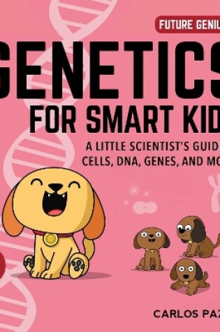 Cover of Genetics for Smart Kids