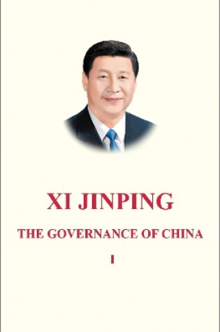 Cover of Xi Jinping: The Governance of China Volume 1