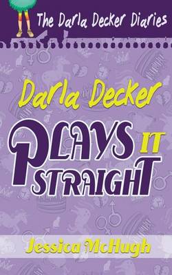 Book cover for Darla Decker Plays It Straight