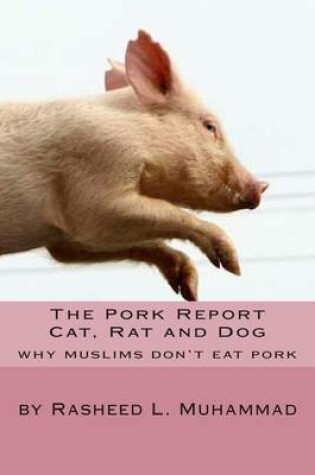 Cover of The Pork Report Cat, Rat and Dog