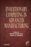 Book cover for Evolutionary Computing in Advanced Manufacturing