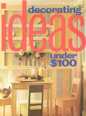 Cover of Decorating Ideas Under $100