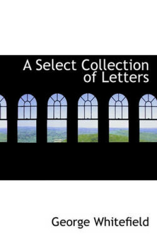 Cover of A Select Collection of Letters