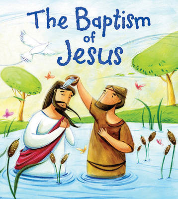 Book cover for My First Bible Stories (New Testament): The Baptism of Jesus