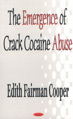 Book cover for Emergence of Crack Cocaine Abuse