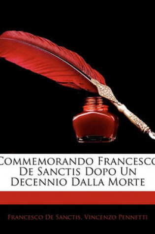 Cover of Commemorando Francesco de Sanctis Dopo Un Decennio Dalla Morte