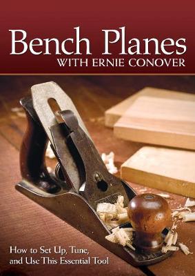 Book cover for Bench Planes with Ernie Conover (DVD)