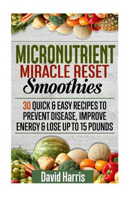 Book cover for Micronutrient Miracle Reset Smoothies
