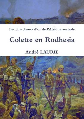 Book cover for Les chercheurs d'or de l'Afrique australe Colette en Rodhesia