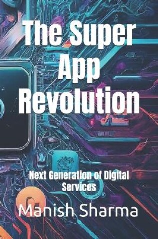 Cover of The Super App Revolution