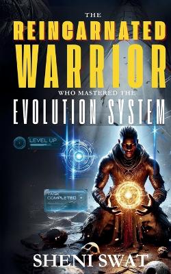 Book cover for The Reincarnated Warrior who mastered the evolution system