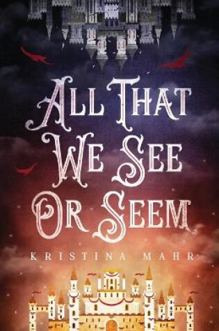 Cover of All That We See Or Seem