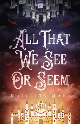 Cover of All That We See Or Seem