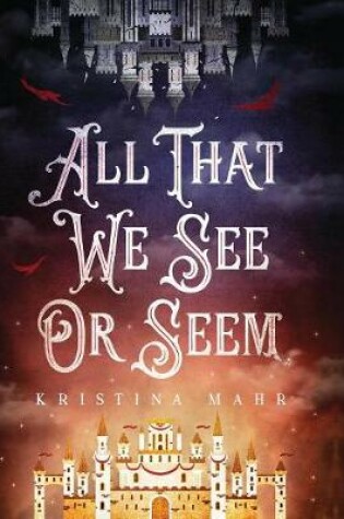 Cover of All That We See Or Seem