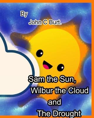 Book cover for Sam the Sun, Wilbur the Cloud and The Drought.