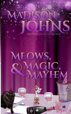 Book cover for Meows, Magic, & Mayhem