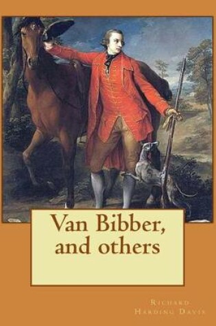 Cover of Van Bibber, and others. By