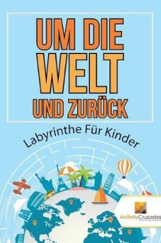 Cover of Um Die Welt Und Zurück