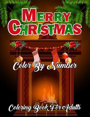 Book cover for Merry Christmas Color By Number Coloring Book For Adults