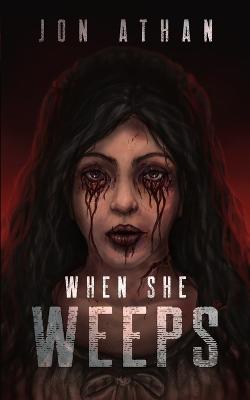 Book cover for When She Weeps