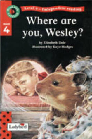 Cover of Where are You Wesley?