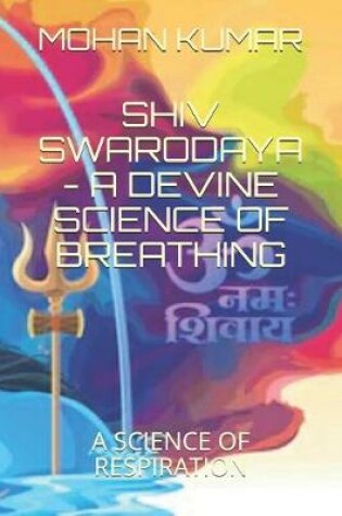 Cover of Shiv Swarodaya - A Devine Law of Breathing