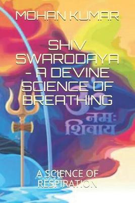 Book cover for Shiv Swarodaya - A Devine Law of Breathing