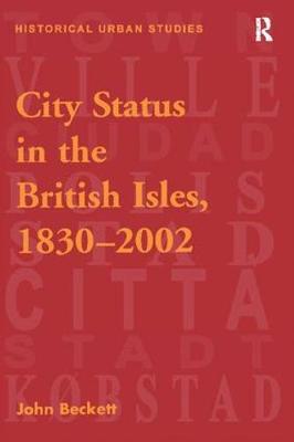 Cover of City Status in the British Isles, 1830–2002