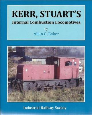 Cover of Kerr Stuart's Internal Combustion Locomotives