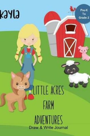 Cover of Kayla Little Acres Farm Adventures