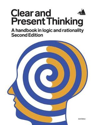 Book cover for Clear and Present Thinking, Second Edition