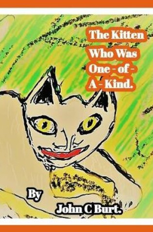 Cover of The Kitten Who Was One - of - A - Kind.