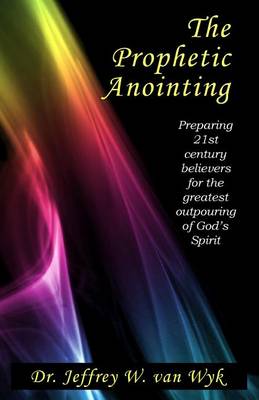 Book cover for The Prophetic Anointing