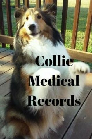 Cover of Collie Medical Records