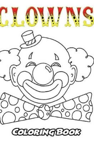 Cover of Clowns Coloring Book