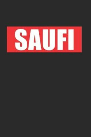 Cover of Saufi - Passend zum Kotzi Shirt