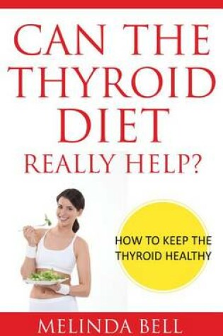 Cover of Can the Thyroid Diet Really Help