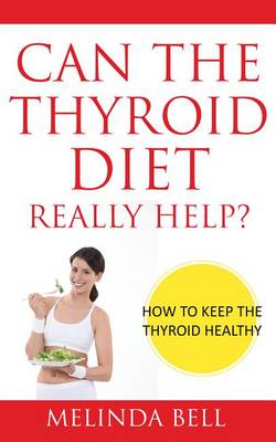 Book cover for Can the Thyroid Diet Really Help