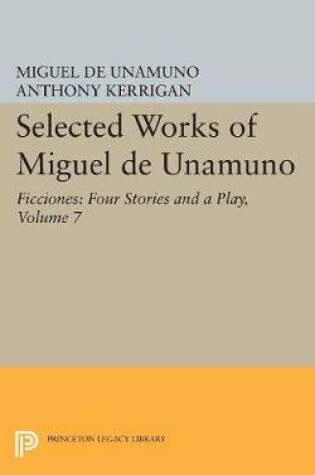Cover of Selected Works of Miguel de Unamuno, Volume 7