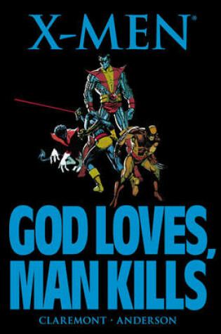 Cover of X-men: God Loves, Man Kills