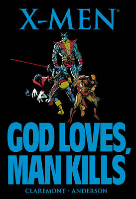 Book cover for X-men: God Loves, Man Kills