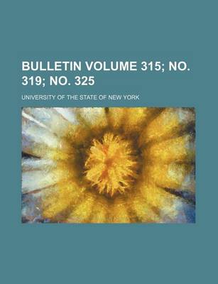 Book cover for Bulletin Volume 315; No. 319; No. 325