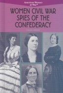 Book cover for Women Civil War Spies of the Confederacy