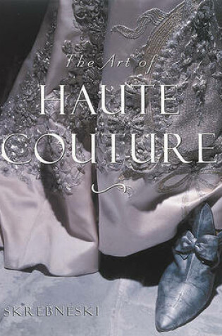 Cover of The Art of Haute Couture