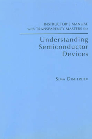 Cover of Instructor's Manual with Transparency Masters for "Understanding Semiconductor Devices"