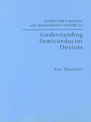 Book cover for Instructor's Manual with Transparency Masters for "Understanding Semiconductor Devices"